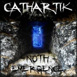 Cathartik : Noth Emergence
